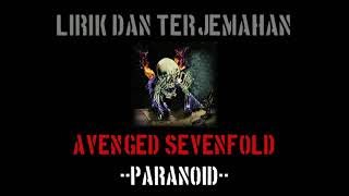 Paranoid - Avenged Sevenfold (lirik terjemahan)