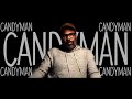 Candyman - 'Candyman Is'