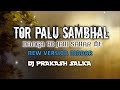 Tor Pallu Sambhal तोर पल्लु संभाल गोरिया Insta Trending Dj Rem