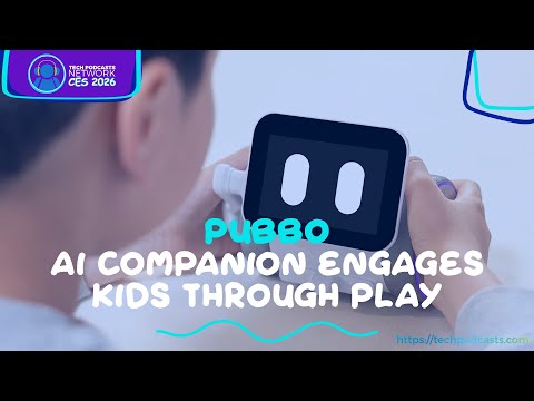 Meet Pubbo: The AI Companion Revolutionizing Children's Learning @ CES 2026