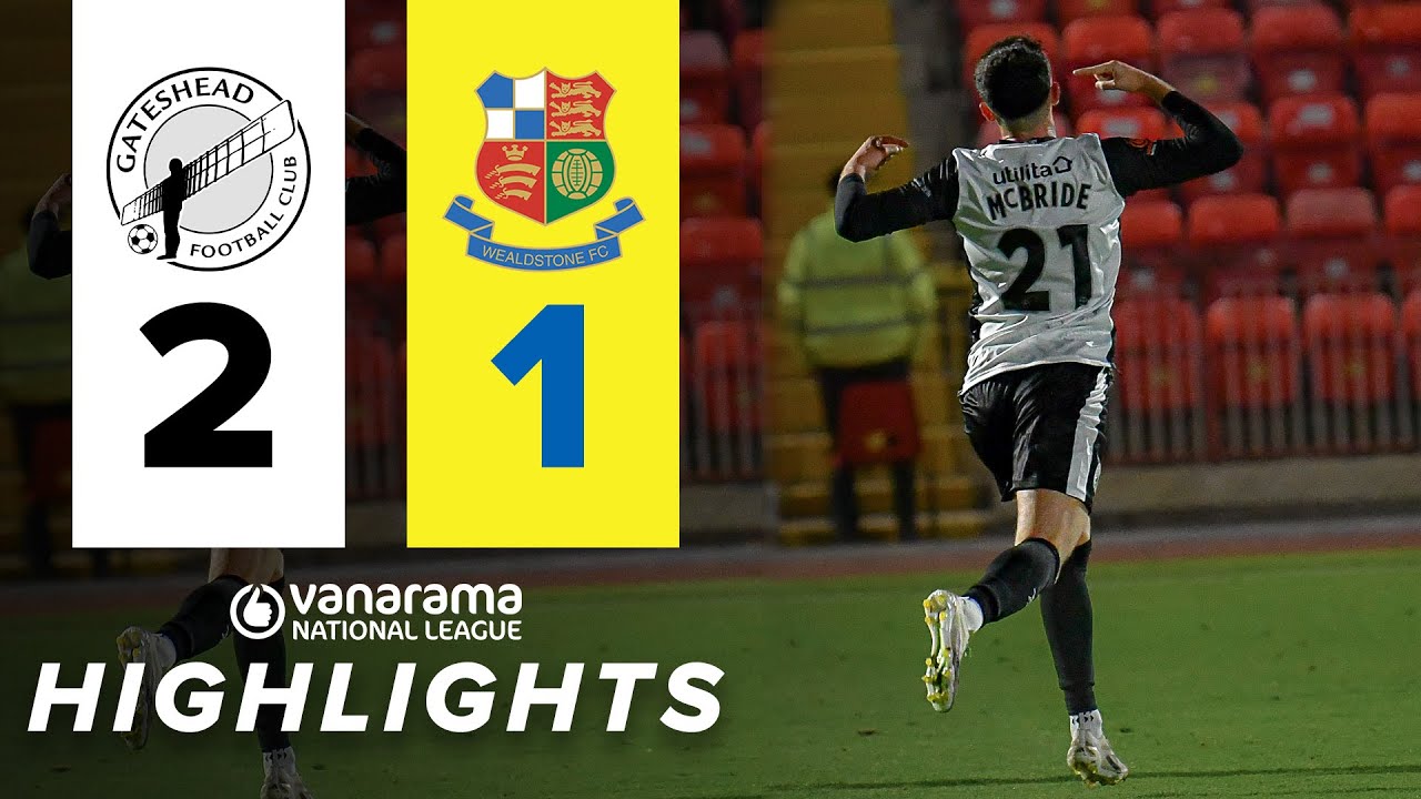 Connor McBride nets two WORLDIES as Heed defeat Stones! 🚀 | Gateshead 2-1 Wealdstone | HIGHLIGHTS