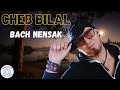 Cheb Bilal - Bach Nensak