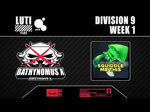 LUTI-S15 Div 9 Week 1-Bathynomus X VS Squiddle Me This