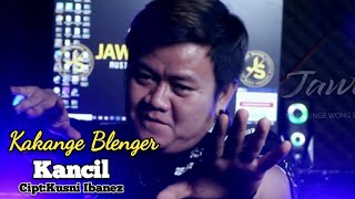 Download lagu KAKANGE BLENGER | Voc.Kancil Juned | Cipt Kusni Ibanez | Dipopulerkan:Abang Willi Diyepali mp3