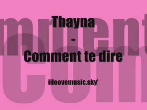 Thayna - comment te dire