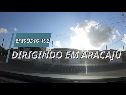 Dirigindo em Aracaju Ep. 192 (GoPro-4K60fps) Jabutiana, Inácio Barbosa e Jd  Europa