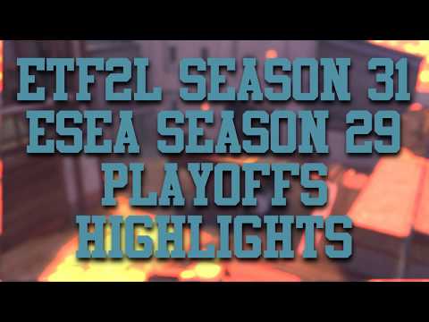 ETF2L S31 + ESEA S29 Playoffs Highlights