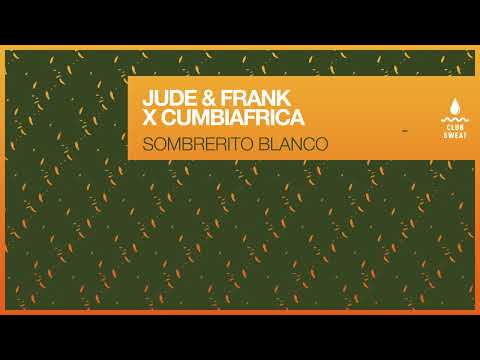 Jude & Frank, Cumbiafrica - Sombrerito Blanco