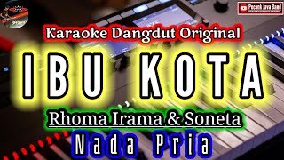 Download lagu IBU KOTA KARAOKE NADA PRIA RHOMA IRAMA mp3 Download lagu IBU KOTA KARAOKE NADA PRIA RHOMA IRAMA mp3