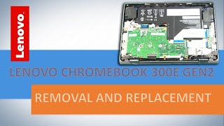 HOW TO DISASSEMBLE AND REPLACE LENOVO 300E CHROMEBOOK GEN 2 (81MB)
