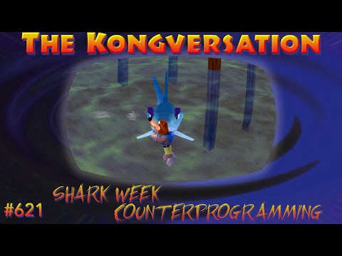 The Kongversation 621 - Shark Week Counterprogamming