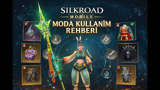 Silkroad Mobile Moda Sistemi Rehberi | Moda Nasıl Kullanılır? (Tüm Detaylar)