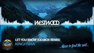 Kingfisha - Let You Know (Odjbox Remix)