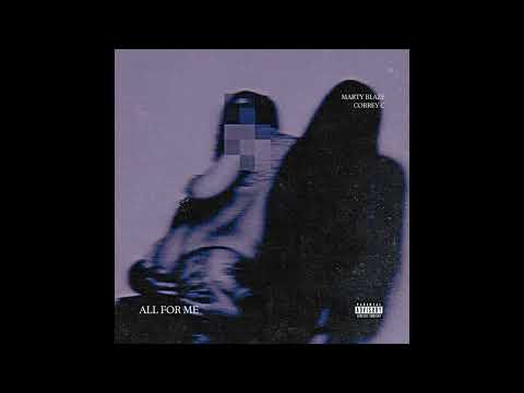 Marty Blaze - All For Me (feat. Correy C)