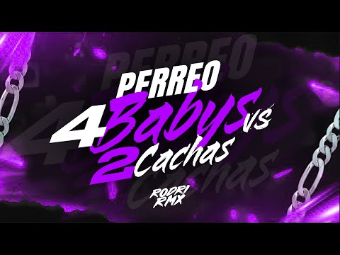 PERREO 4 BABYS vs 2 CACHAS 😈- Rodri RMX