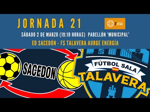 RESUMEN – ED Sacedón - FS Talavera Aurge Energía (3ª División - Grupo XVI - J21 - 23/24)
