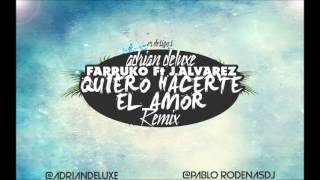 Farruko Ft. J Alvarez - Quiero Hacerte el Amor (Adrian Deluxe Remix 2013)