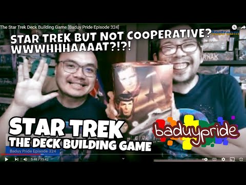 The Star Trek Deck Building Game [Baduy Pride Episode 324]