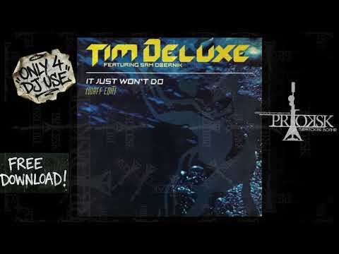 Tim Deluxe feat. Sam Obernik - It Just Won't Do (wAFF Edit)