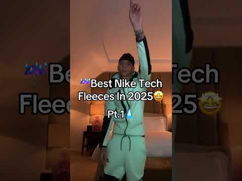 Best Nike Tech Fleeces In 2025🤩⬆️SUBSCRIBE FOR DAILY DRIPPY CONTENT💦Follow my other Social Medias