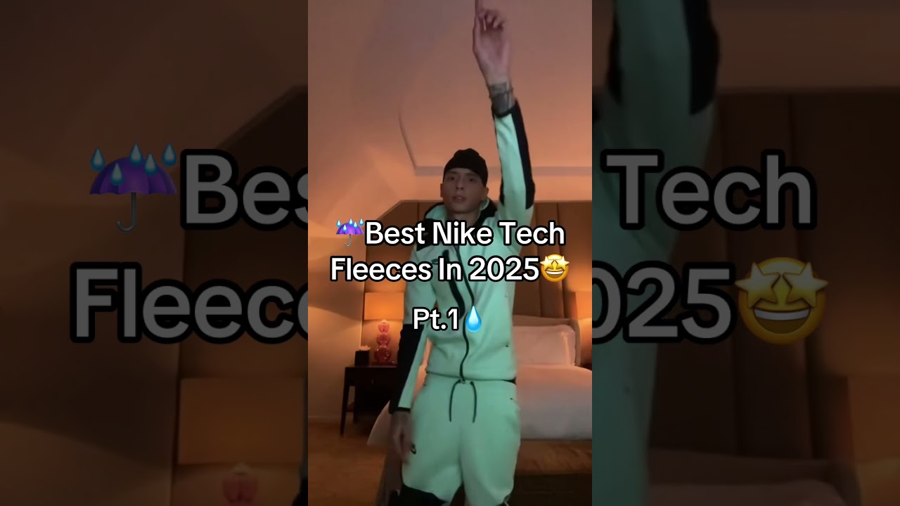 Best Nike Tech Fleeces In 2025🤩⬆️SUBSCRIBE FOR DAILY DRIPPY CONTENT💦Follow my other Social Medias