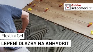 Lepení dlažby na anhydritovou podlahu lepidlem FlexUni Gel 