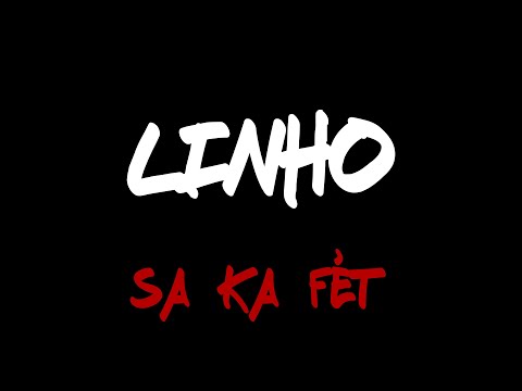Linho - Sa Ka Fèt (Clip Officiel)