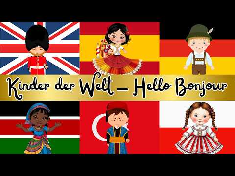 Hello Bonjour Song  🌍 Guten Tag 🎶  Kinder der Welt