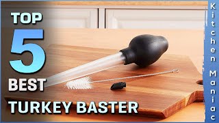 Top 5 Best Turkey Basters Review in 2025