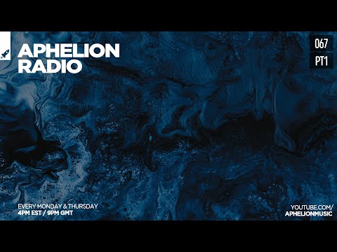 Aphelion Radio 067 - Part 1 with Seren (April 26, 2021) [1 Hour Trance & Progressive Live DJ Mix]