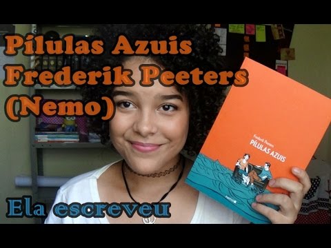 Pílulas Azuis - Frederik Peeters | Ela escreveu