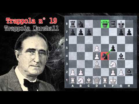 Trappole in Apertura 19 - Scacchi - Trappola Marshall - Difesa Russa
