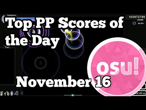 [osu!] Top Ranked PP Plays of November 17 |  justman, ramtin, kieg, Mathi, Zoomer, Emfaroz