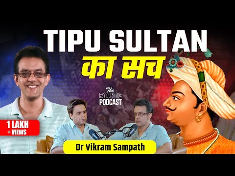 Savarkar को विलेन & Tipu Sultan को Hero किसने बनाया?|Dr Vikram Sampath| The Raunac Podcast|Rj Raunac