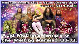 Acid Mothers Temple - Hallelujah Mystic Tour in South America 2017 - 02/12/2017
