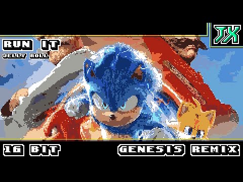 [16-Bit;Genesis]Jelly Roll - Run It (From Sonic The Hedgehog 3)
