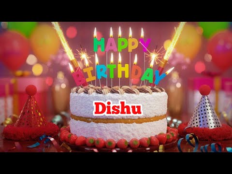 Dishu - Happy Birthday song ||Happy Birthday To You song |