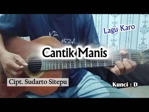 Lagu Karo "Cantik Manis" Cipt. Sudarto Sitepu