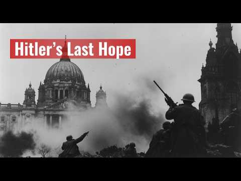 The Fall of Berlin: Hitler’s Last Gamble