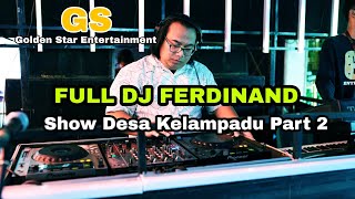 Download lagu Full Dj Ferdinand GS (Golden Star) Entertainment desa Kelampadu Bergoyang lagi, Part 2 mp3 Download lagu Full Dj Ferdinand GS (Golden Star) Entertainment desa Kelampadu Bergoyang lagi, Part 2 mp3