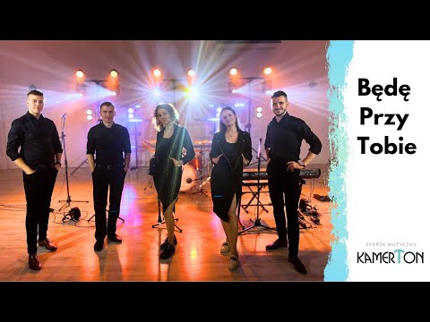 Zespół KamerTon - Będę przy Tobie / NOWOŚĆ 2023 (cover)