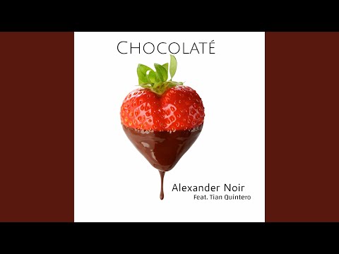 Chocolaté (feat. Tian Quintero)