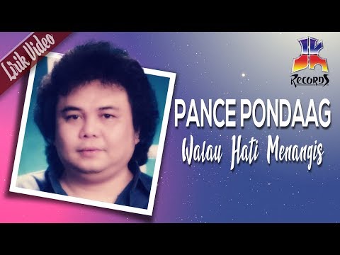 Pance Pondaag - Walau Hati Menangis (Official Lyric Video)