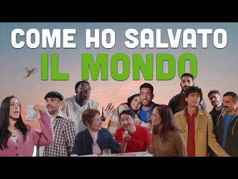 Come ho salvato IL MONDO