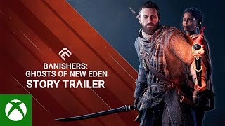 Banishers: Ghosts of New Eden - Story Trailer Trailer