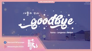 [VIETSUB][BlossomyJun] SUNNY, JUNGWOO, RENJUN - Goodbye (12월의 인사)