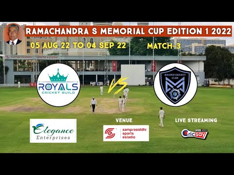 RAMACHANDRA S MEMORIAL CUP EDITION 1 || MATCH -3 || RCG vs MCC -1 ||