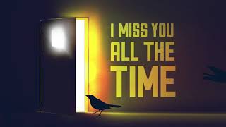 O.A.R. - Miss You All The Time - [Official] Lyric Video - The Mighty