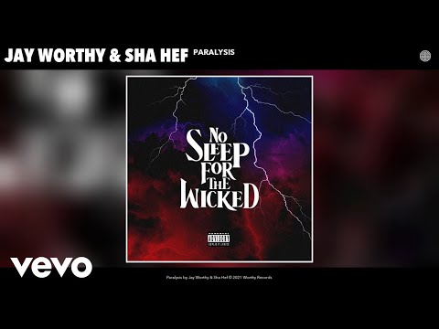 Jay Worthy, Sha Hef - Paralysis (Audio)