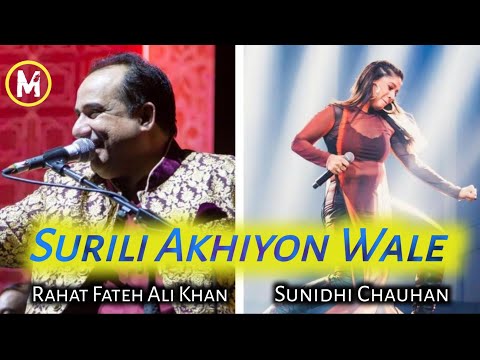 Surili Akhiyon Wale - Duet Song Rahat Fateh Ali Khan, Sunidhi Chauhan #song #bollywood #hindisong